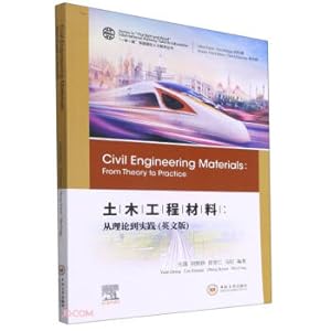 Immagine del venditore per Civil Engineering Materials--From Theory to Practice (English Edition)/One Belt One Road Railway International Talent Education Series(Chinese Edition) venduto da liu xing