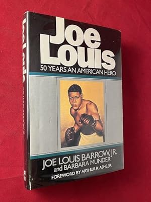 Joe Louis: 50 Years An American Hero