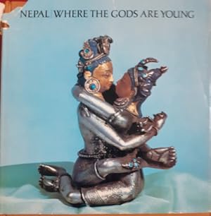 Bild des Verkufers fr Nepal: Where the Gods are Young. zum Verkauf von FIRENZELIBRI SRL