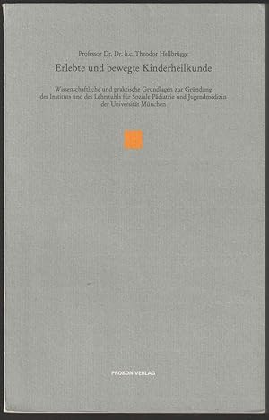 Immagine del venditore per Erlebte und bewegte Kinderheilkunde. Wissenschaftliche und praktische Grundlagen zur Grndung des Instituts und des Lehrstuhls fr Soziale Pdiatrie und Jugendmedizin der Universitt Mnchen. Redigierte und erweiterte Fassung der frei vorgetragenen Abschiedsvorlesung am 9. November 1989. venduto da Antiquariat Dennis R. Plummer