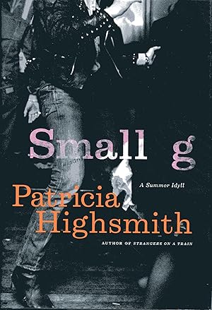 Seller image for Small g: A Summer Idyll for sale by Fireproof Books