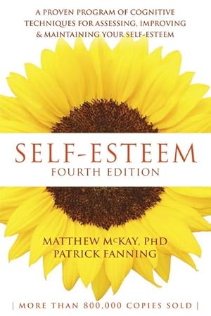 Bild des Verkufers fr Self-Esteem, 4th Edition : A Proven Program of Cognitive Techniques for Assessing, Improving, and Maintaining Your Self-Esteem zum Verkauf von AHA-BUCH GmbH