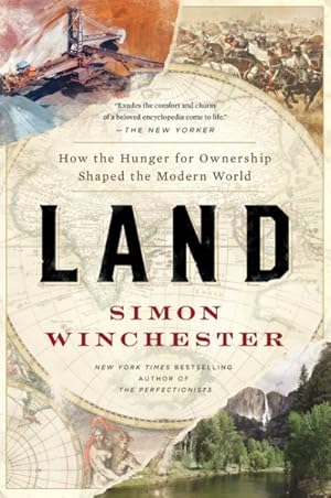 Bild des Verkufers fr Land : How the Hunger for Ownership Shaped the Modern World zum Verkauf von GreatBookPrices