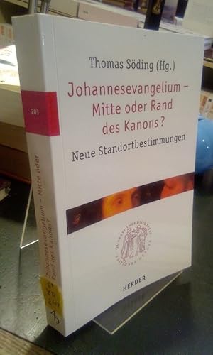 Bild des Verkufers fr Johannesevangelium - Mitte oder Rand des Kanons. Neue Standortbestimmungen. zum Verkauf von Antiquariat Thomas Nonnenmacher