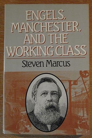 Engels, Manchester and the Working Class