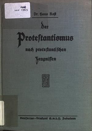 Bild des Verkufers fr Der Protestantismus nach protestantischen Zeugnissen. zum Verkauf von books4less (Versandantiquariat Petra Gros GmbH & Co. KG)
