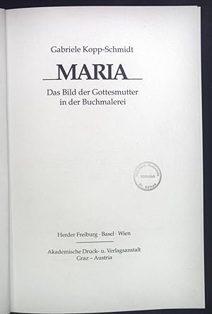 Bild des Verkufers fr Maria : das Bild der Gottesmutter in der Buchmalerei. zum Verkauf von books4less (Versandantiquariat Petra Gros GmbH & Co. KG)