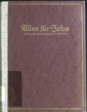 Image du vendeur pour Alles fr Jesus: nach P. Fr. W. Faber. mis en vente par books4less (Versandantiquariat Petra Gros GmbH & Co. KG)