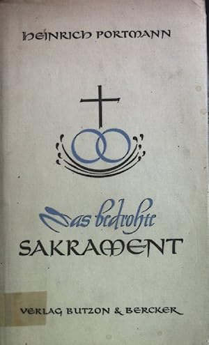 Seller image for Das bedrohte Sakrament: Gedanken zur Ehekrisis der Gegenwart. for sale by books4less (Versandantiquariat Petra Gros GmbH & Co. KG)