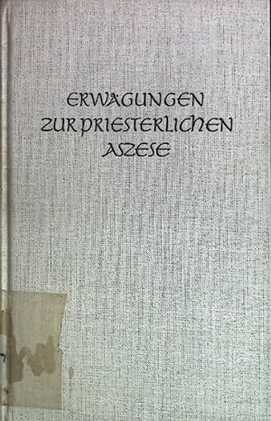 Seller image for Erwgungen zur priesterlichen Aszese. for sale by books4less (Versandantiquariat Petra Gros GmbH & Co. KG)