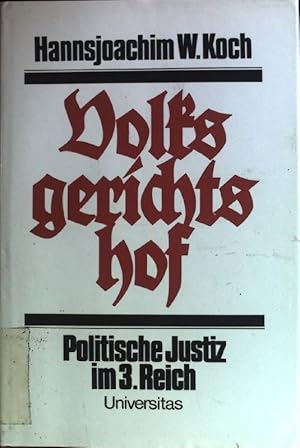 Bild des Verkufers fr Volksgerichtshof : politische Justiz im 3. Reich. zum Verkauf von books4less (Versandantiquariat Petra Gros GmbH & Co. KG)