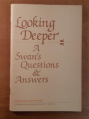 Seller image for Looking Deeper: A Swan's Questions and Answers for sale by WOLFHOUND BOOKS