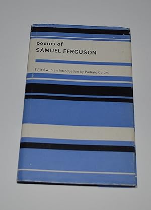 Image du vendeur pour The Poems of Samuel Ferguson (An Chomhairle Ealaion Series of Irish Authors - Number Two) mis en vente par Bibliomadness
