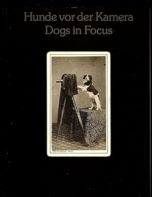 HUNDE VOR DER KAMERA / DOGS IN FOCUS: 150 YEARS OF PHOTOGRAPHY, THE UWE SCHEID COLLECTION