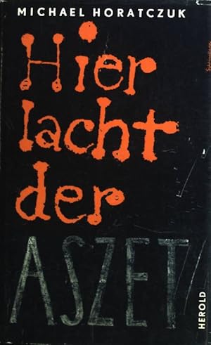 Imagen del vendedor de Hier lacht der Aszet. a la venta por books4less (Versandantiquariat Petra Gros GmbH & Co. KG)