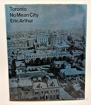 Seller image for Toronto, No Mean City for sale by Post Horizon Booksellers