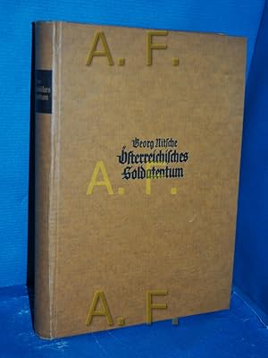 Immagine del venditore per sterreichisches Soldatentum im Rahmen deutscher Geschichte mit einer Einfhrung ,,Alt sterreichs Heer im deutschen Schicksal venduto da Antiquarische Fundgrube e.U.