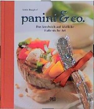 Image du vendeur pour Panini & Co.: Das Sandwich auf kstliche italienische Art mis en vente par Gerald Wollermann