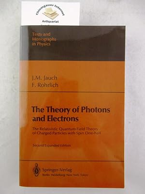 Image du vendeur pour The Theory of Photons an Electrons. The relativistic Quantum Field Theory of charched particles with Spin One-half. Second expanded edition. With 64 figures. mis en vente par Chiemgauer Internet Antiquariat GbR