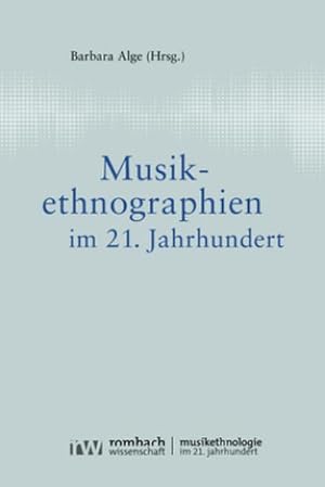 Seller image for Musikethnographien im 21. Jahrhundert for sale by Rheinberg-Buch Andreas Meier eK