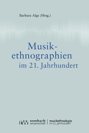 Seller image for Musikethnographien im 21. Jahrhundert for sale by AHA-BUCH GmbH
