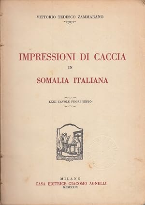 Immagine del venditore per Impressioni di caccia in Somalia Italiana venduto da Arca dei libri di Lorenzo Casi