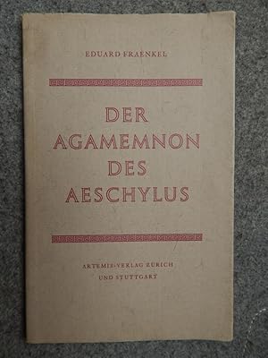 Immagine del venditore per Der Agamemnon des Aeschylus - Ein Vortrag venduto da Buchantiquariat Uwe Sticht, Einzelunter.