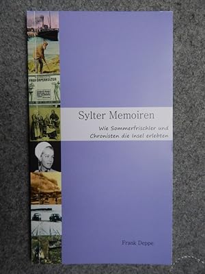Sylter Memoiren - Wie Sommerfrischler und Chronisten die Insel erlebten