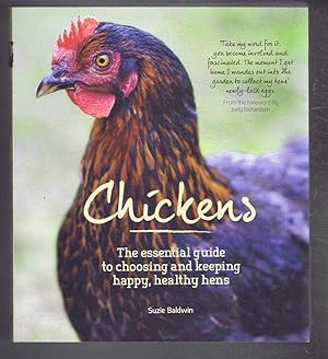 Seller image for Chickens, The Essential Guide to Choosing and Keeping Happy, Healthy Hens for sale by Bailgate Books Ltd