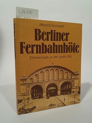 Seller image for Berliner Fernbahnhöfe. for sale by ANTIQUARIAT Franke BRUDDENBOOKS
