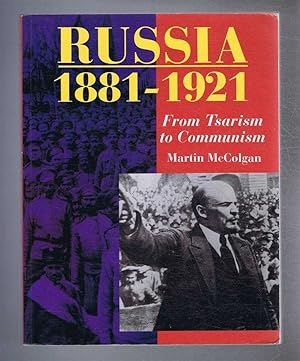 Imagen del vendedor de Russia 1881 - 1921, From Tsarism to Communism a la venta por Bailgate Books Ltd