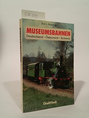 Seller image for Museumsbahnen. In Deutschland, Österreich und in der Schweiz. for sale by ANTIQUARIAT Franke BRUDDENBOOKS