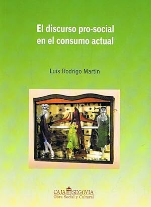 Imagen del vendedor de EL DISCURSO PRO-SOCIAL EN EL CONSUMO ACTUAL. a la venta por Librera Torren de Rueda