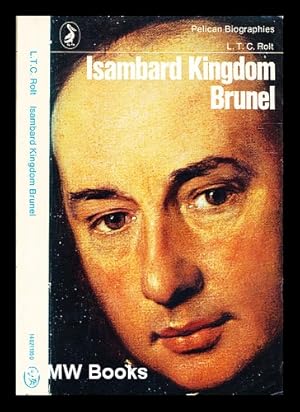 Immagine del venditore per Isambard Kingdom Brunel / by Rolt, L. T. C. venduto da MW Books Ltd.