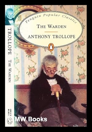 Seller image for The warden / Anthony Trollope for sale by MW Books Ltd.