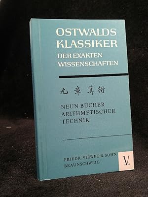 Neun Bücher arithmetischer Technik : Ein chinesisches Rechenbuch für den praktischen Gebrauch aus...