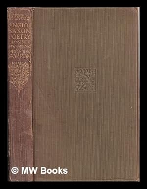 Immagine del venditore per Anglo-Saxon poetry / selected and translated by R.K. Gordon venduto da MW Books Ltd.