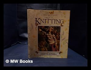 Seller image for The country diary book of knitting / Annette Mitchell for sale by MW Books Ltd.