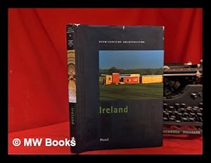 Seller image for 20th-century architecture: Ireland / Edited by Annette Becker, John Olley, and Wilfried Wang for sale by MW Books Ltd.
