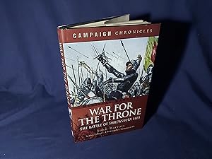 Seller image for War for the Throne,The Battle of Shrewsbury 1403(Hardback,w/dust jacket,1st Edition,2010) for sale by Codex Books