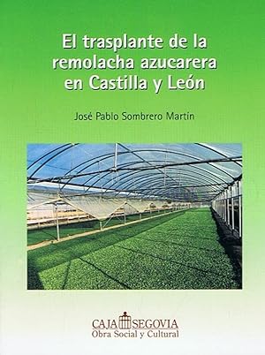 Seller image for EL TRASPLANTE DE LA REMOLACHA AZUCARERA EN CASTILLA Y LEN for sale by Librera Torren de Rueda