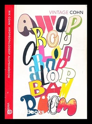 Seller image for Awopbopaloobop alopbamboom: pop from the beginning / Nik Cohn for sale by MW Books Ltd.