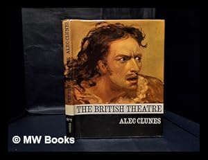 Seller image for The British theatre / Alec Clunes for sale by MW Books Ltd.