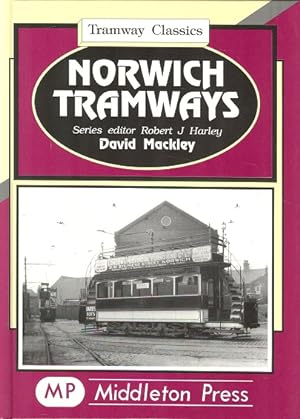 Norwich Tramways (Tramway Classics Series)