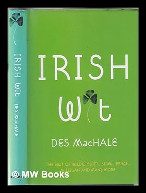 Bild des Verkufers fr Irish wit / [compiled by] Des MacHale zum Verkauf von MW Books Ltd.