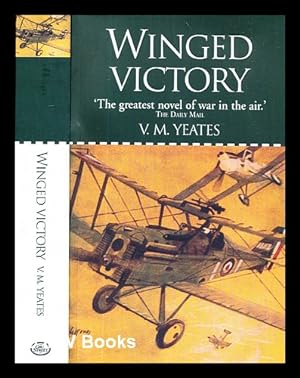 Imagen del vendedor de Winged victory / V.M. Yeates a la venta por MW Books Ltd.