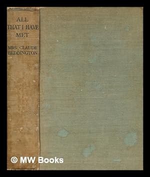 Seller image for All that I have met / by Mrs. Claude Beddington for sale by MW Books Ltd.