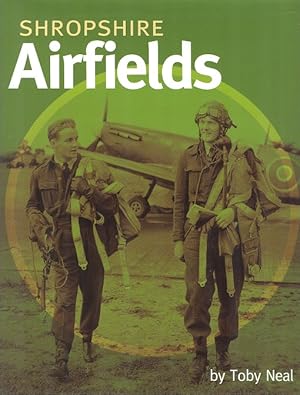 Imagen del vendedor de Shropshire Airfields a la venta por Dereks Transport Books