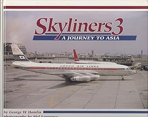 Seller image for Skyliners 3 - A Journey to Asia for sale by Dereks Transport Books
