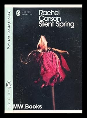 Image du vendeur pour Silent spring / Rachel Carson ; introduction by Lord Shackleton; preface by Julian Huxley; with a new afterword by Linda Lear mis en vente par MW Books Ltd.